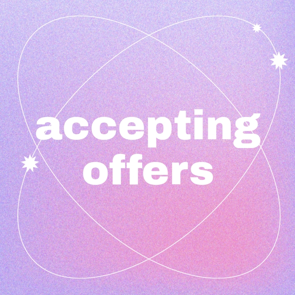 Accepting most offers!